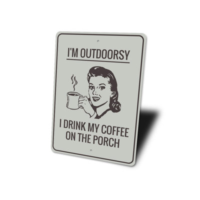 Funny Outdoors Aluminum Sign