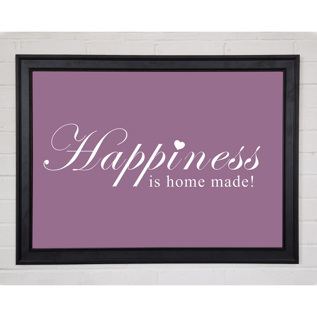 Gerahmtes Poster Home Quote Happiness Is Home Made Dusty Pink