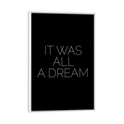 " It Was All A Dream "