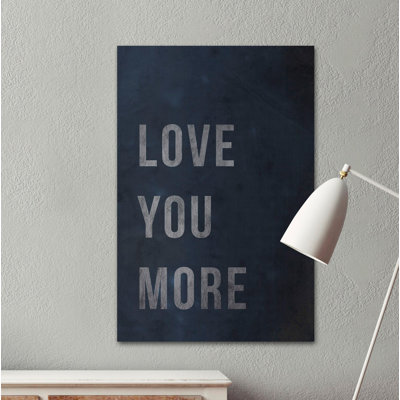Love You More III 1 Piece Wrapped Canvas Wall Art