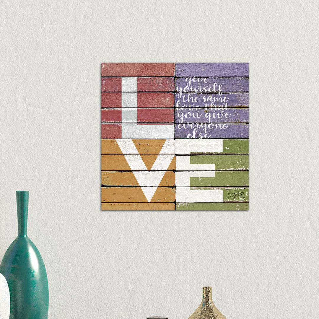 Give Yourself The Same Love by Marla Rae - Wrapped Canvas Print