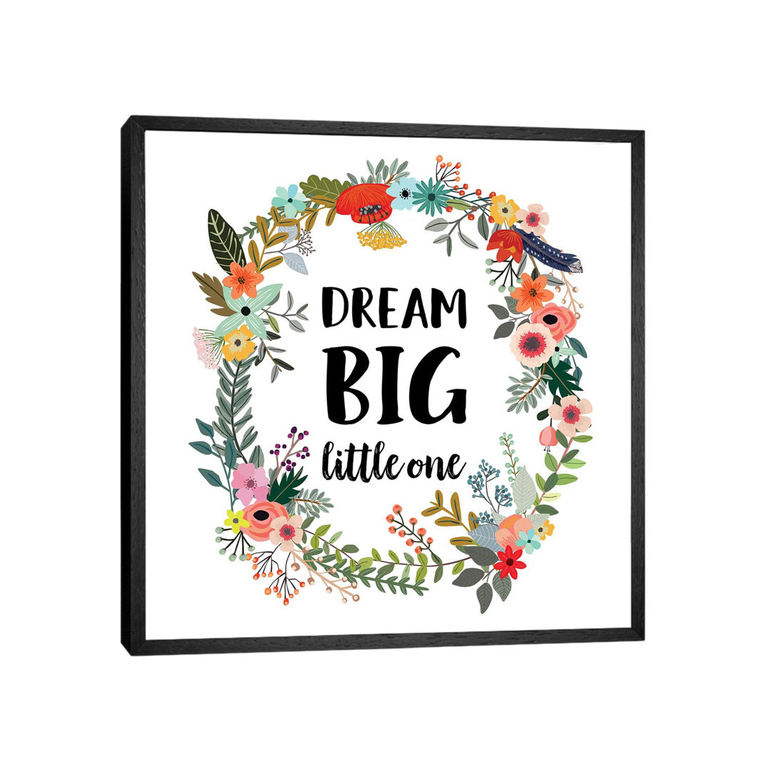 Dream Big Little One by Eden Printables - Gallery-Wrapped Canvas Giclée on Canvas