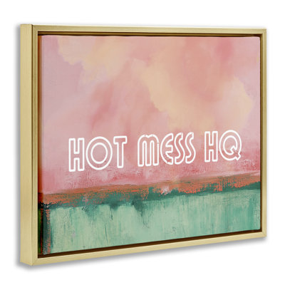 Hot Mess Headquarters Floating Frame, design by Gina Kelly