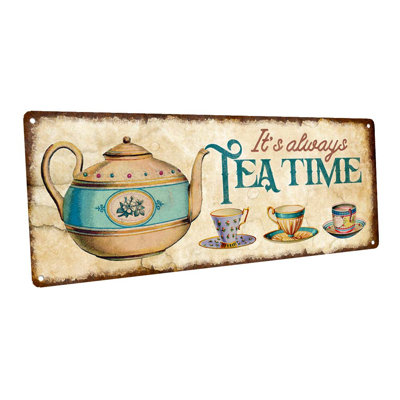 " It's Always Tea Time "