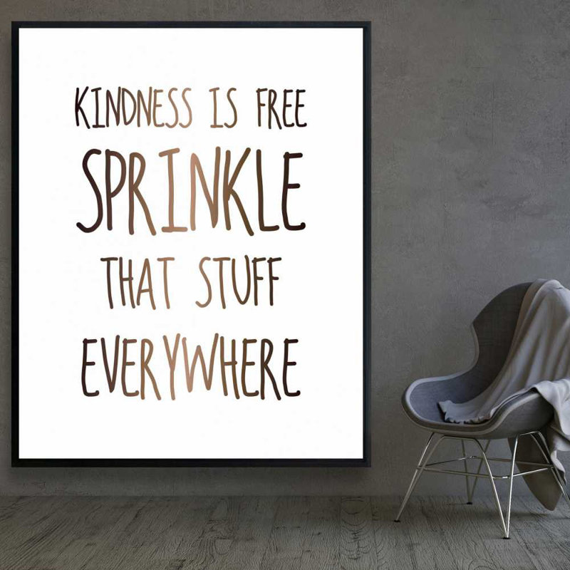 Kindness is Free Sprinkle That Stuff Partout | Toile encadrée