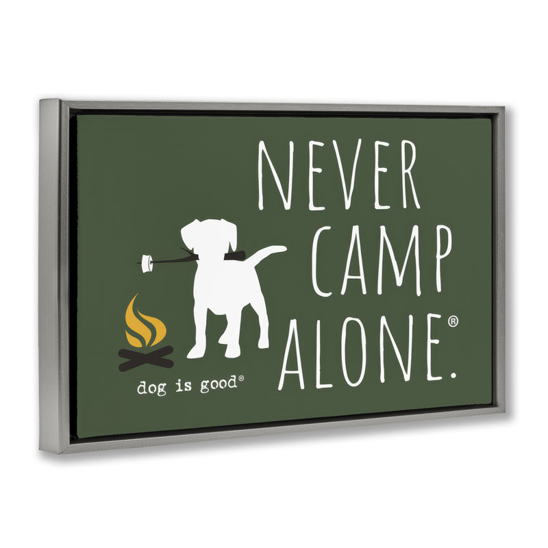 Toile flottante jamais encadrée «Never Camp Alone» par Dog Is Good, Cadre flottant gris lustré, H 17 po x l 25 po