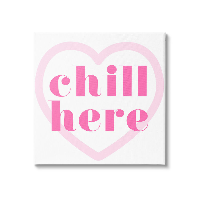 "Chill Here With Heart" par Lil 'Rue sur toile, H 17 po x l 17 po