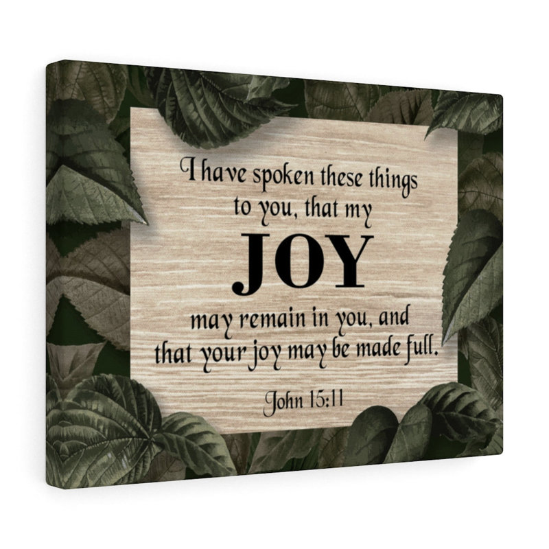 Joy John 15:11 Scripture - Wrapped Canvas Print, 61cm H x 76cm W