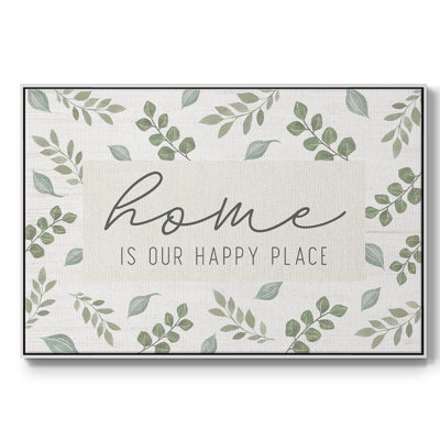 " Home Is Our Happy Place "