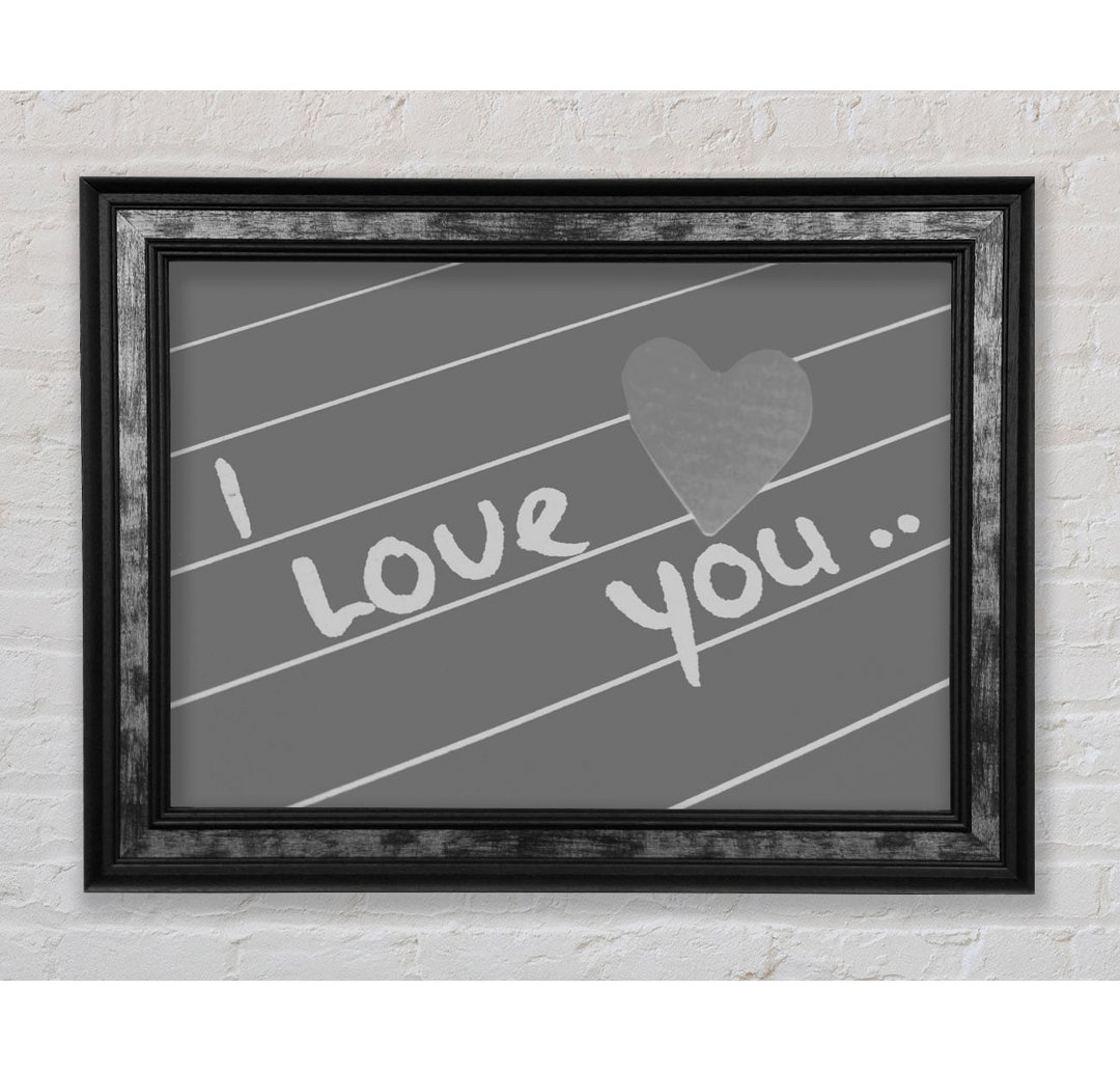 Liebe Zitat I Love You Heart - Einzelner Bilderrahmen Typografie