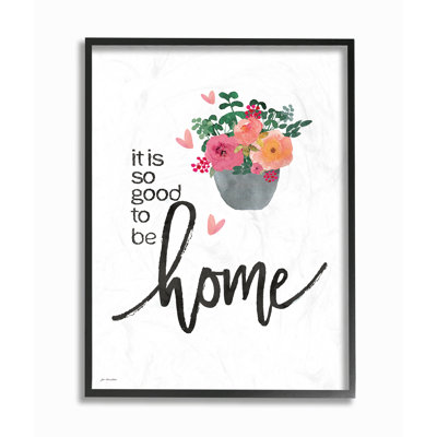 Reproduction d’art textuel, "It is so good to be Home" par Jo Moulton