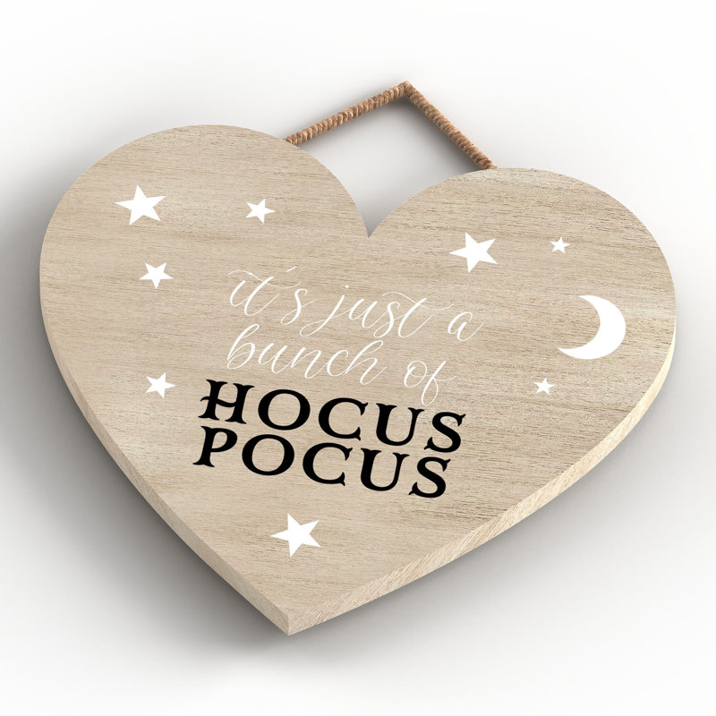Its Just Hocus Pocus Wooden Heart Plaque, 16cm H x 17cm W x 0.9cm D