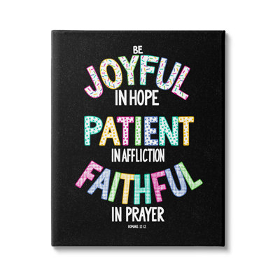 «Joyful Hope patient Affliction Faithful Prayer Romans 12: 12» par Raye Allison Creations - impression