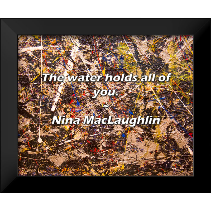 Nina MacLaughlin Citation: L'eau vous retient tous.