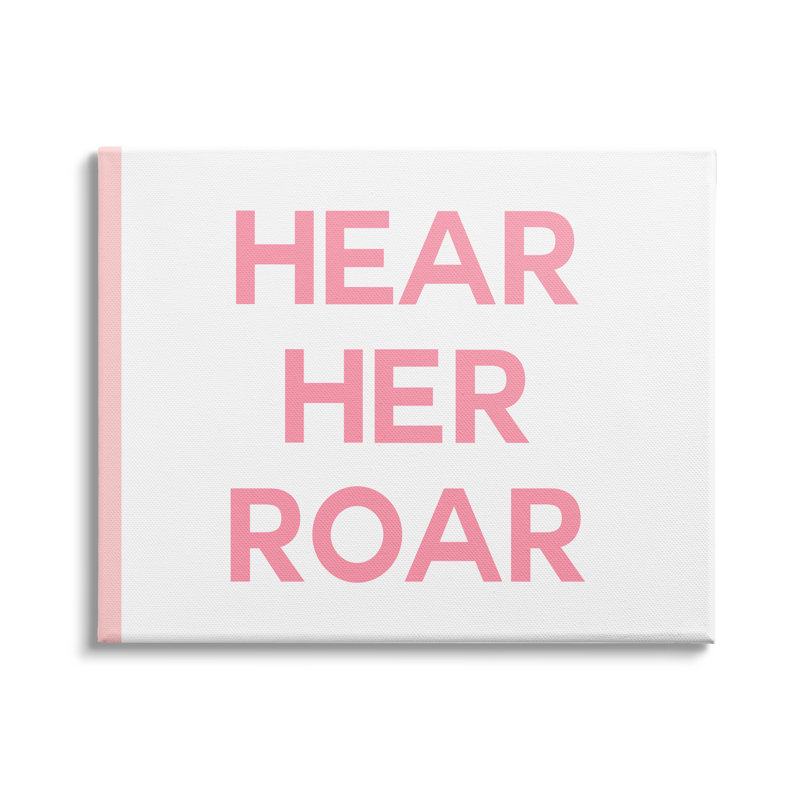 Hear Her Roar, expression audacieuse pour enfants, Toile tendue, H 24 po x l 30 po x P 1,5 po