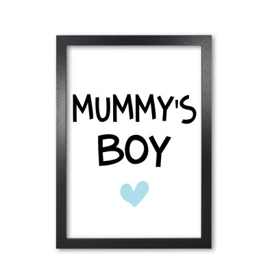 Mummy's Boy - Print