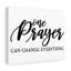 One Prayer - Wrapped Canvas Print
