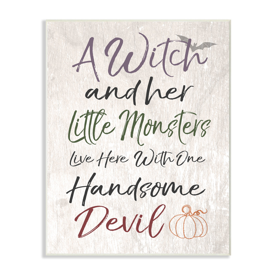 A Witch, Little Monsters, and a Handsome Devil by Daphne Polselli - Textual Art Print The Holiday Aisle® 