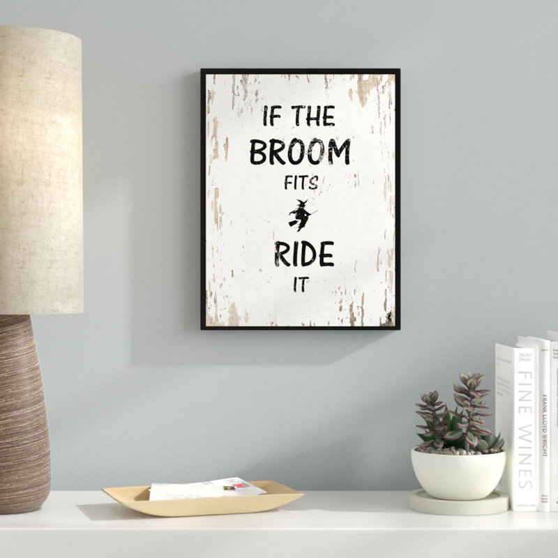 «If The Broom Fits Ride It Motivation», reproduction d'art textuel sur toile encadrée, H 29 po x l 22 po