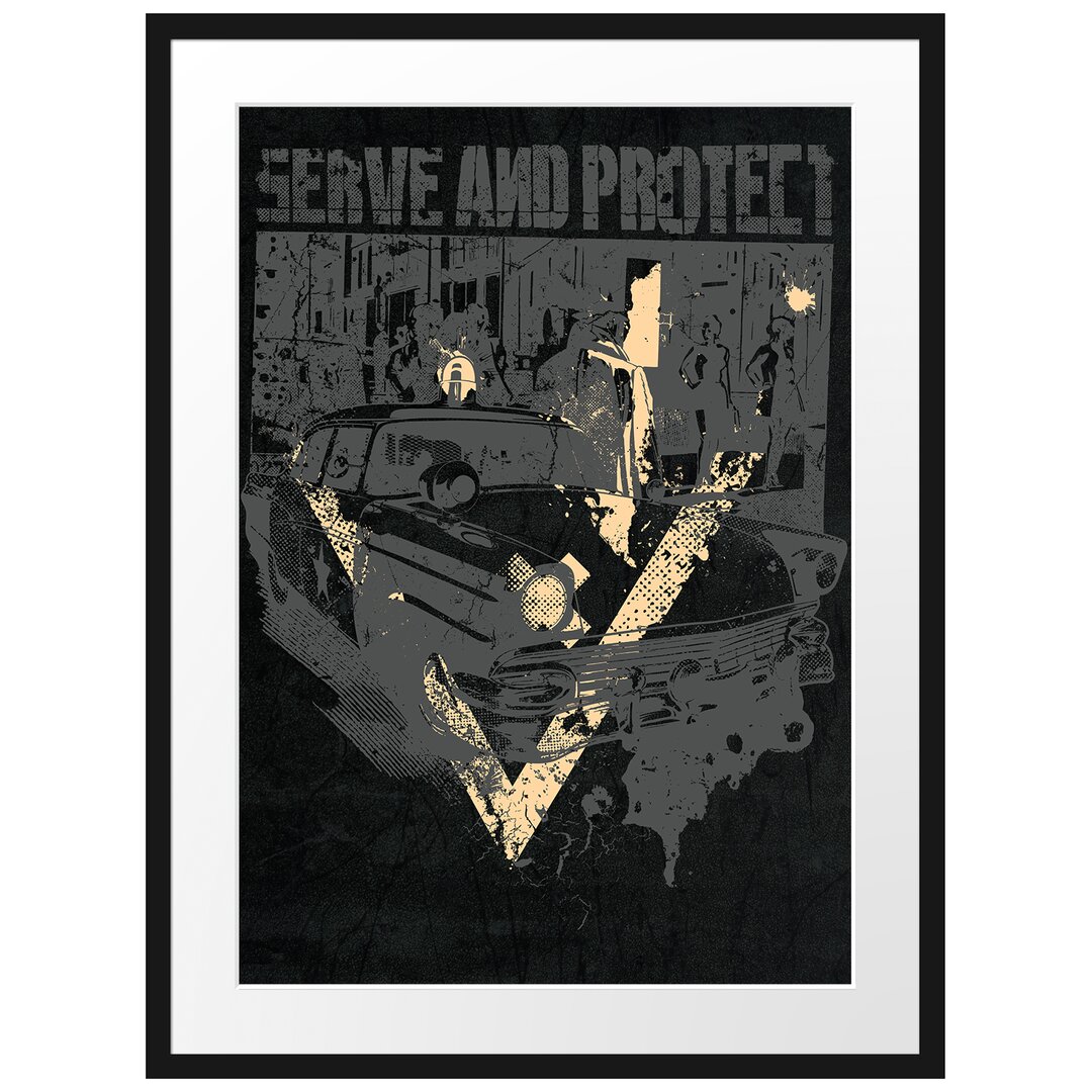 Gerahmtes Poster Serve And Protect Black