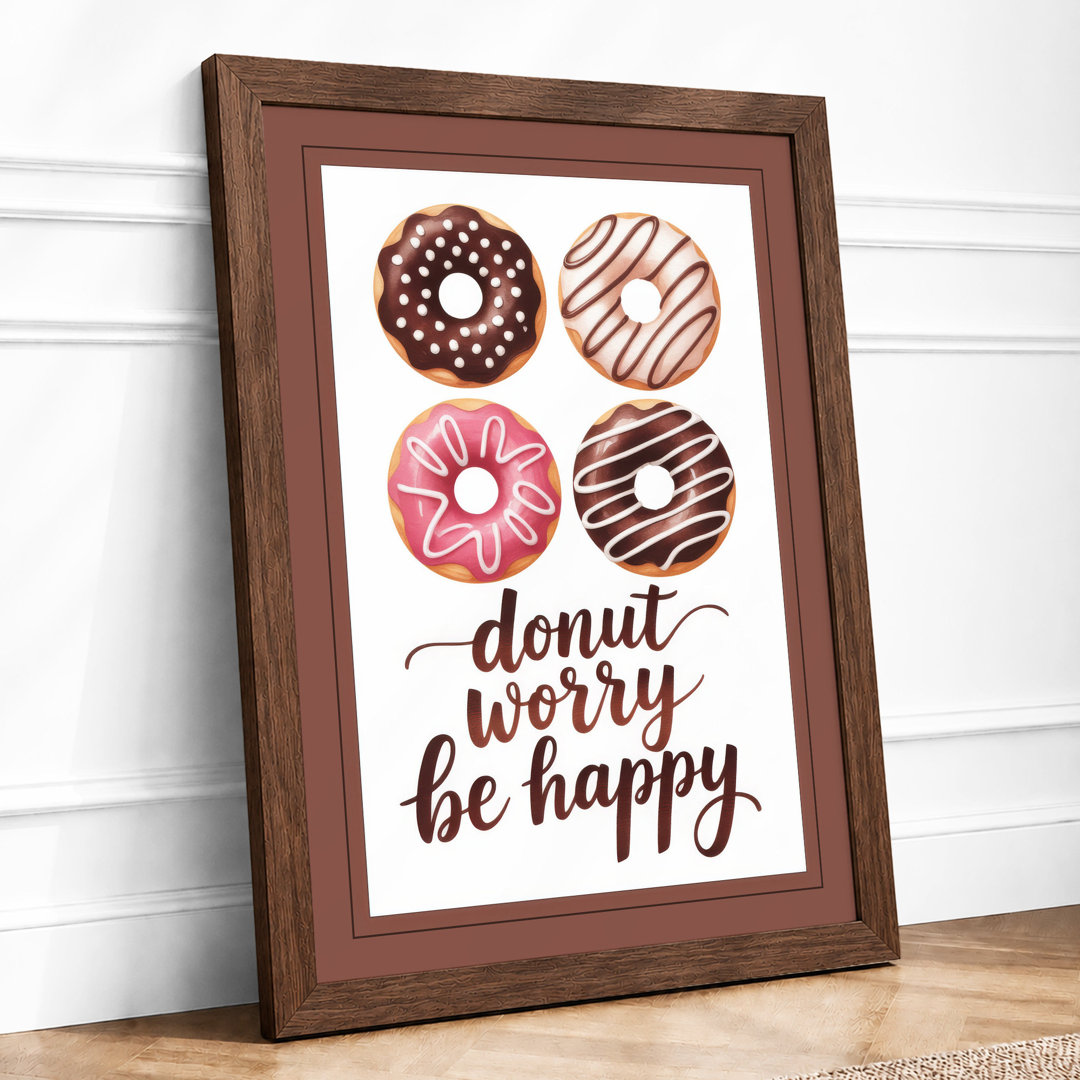 Donut Worry Be Happy Typography - Framed Print