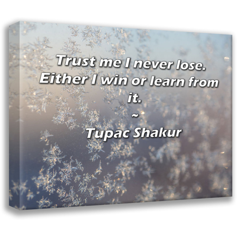 Toile tendue de la grande galerie Astoria par Tupac Shakur: «Trust me I jamais perdre., H 17 po x l 24 po