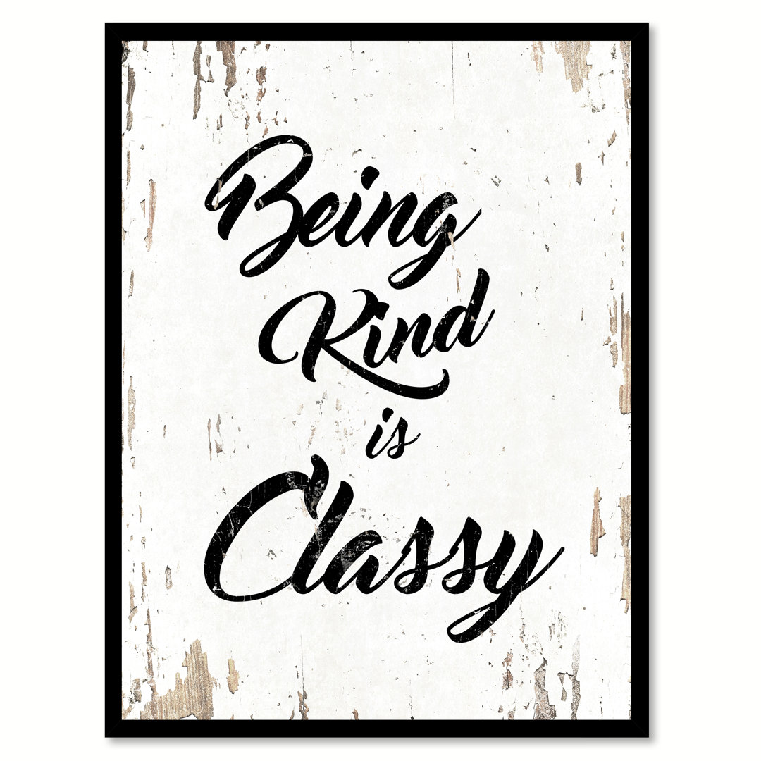" Being Kind Is Classy Motivation " Ebern Designs