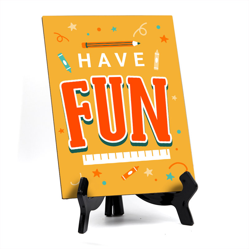 Panneau «Have Fun» avec support en acrylique