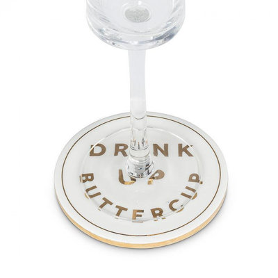 «Drink Up Buttercup Coasters»