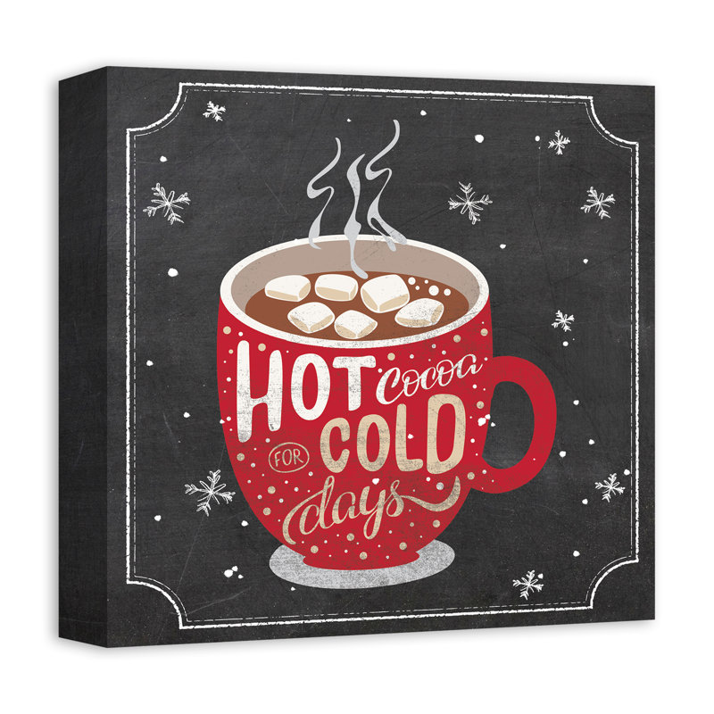 «Hot Cocoa Cold Days», impression sur toile tendue