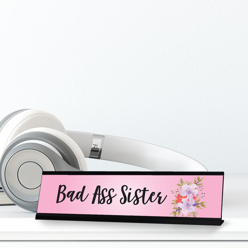 Enseigne de bureau Bad Ass Sister Designer