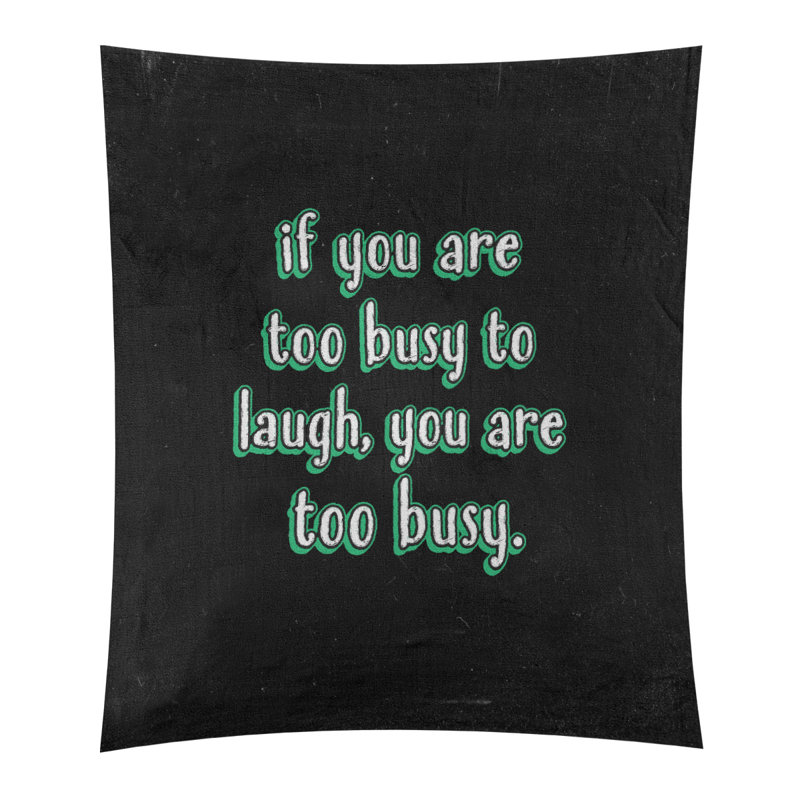 Tapisserie tableau noir en polyester «Make Time for Laughter», H 104 po x l 88 po, Vert