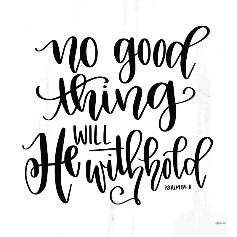 «No Good Thing Will He Retenir» 2885521, H 20 po x l 20 po, Non, Toile tendue