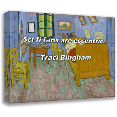 Traci Bingham Quote: Sci-fi fans are eccentric.