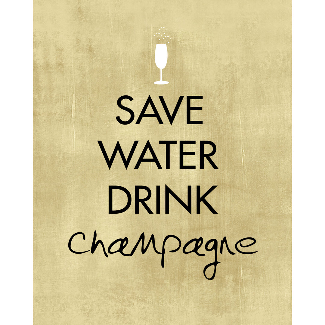 'Save Water Drink Champagne' - Unframed Typography Print on Paper