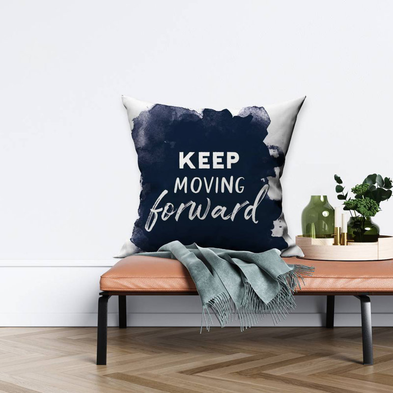 Keep Moving Forward - Modern Quotes – Throw Pillow Cover Only, Double-Sided Print, Insert Not Included