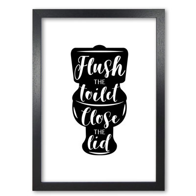 Flush The Toilet - Print