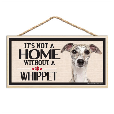 Ce n'est pas une maison sans notre signe Whippet