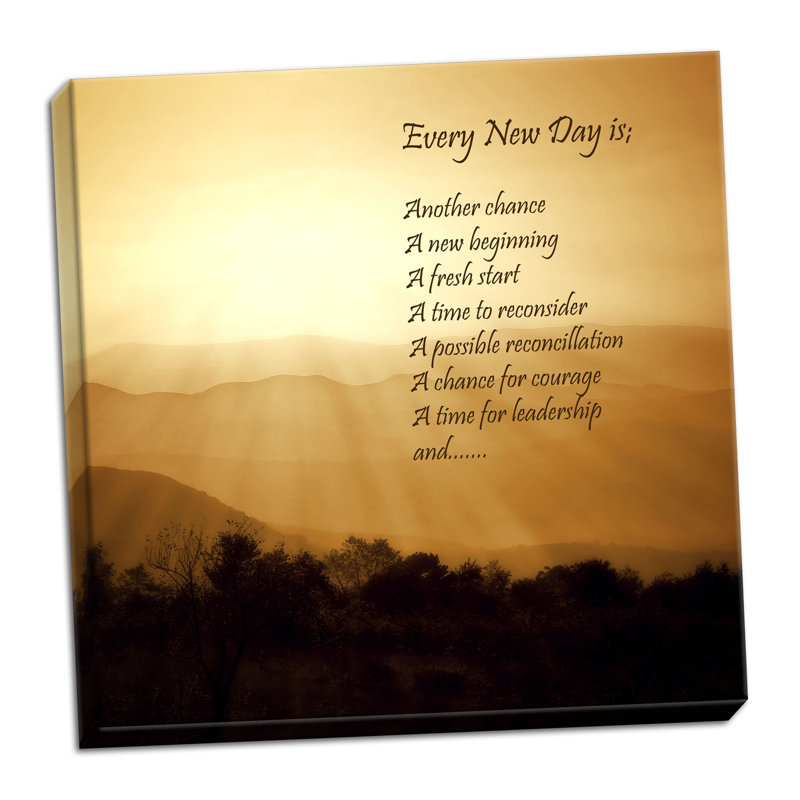 « every new day », impression, H 24 po x l 24 po x P 0,75 po, Toile tendue