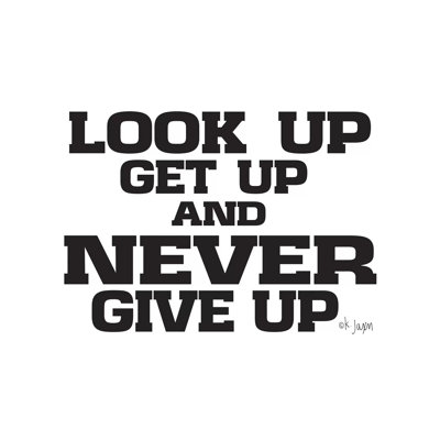 Never Give Up by Jaxn Blvd. - Print on Canvas