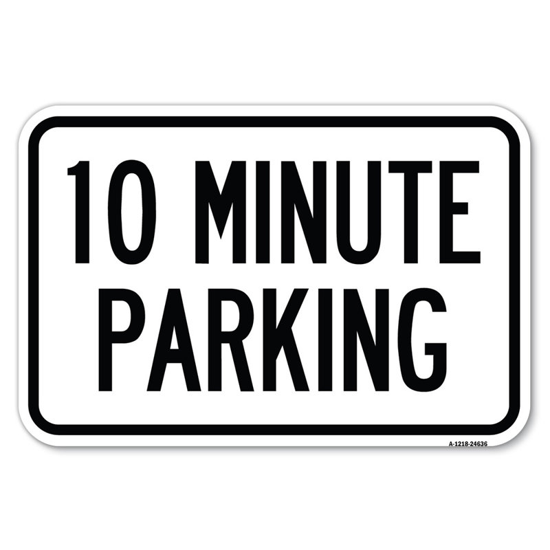 Stationnement 10 minutes / 24636, H 12 po x l 18 po x P 1 po