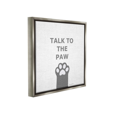 " Sassy Talk To The Paw " by Annie Lapoint