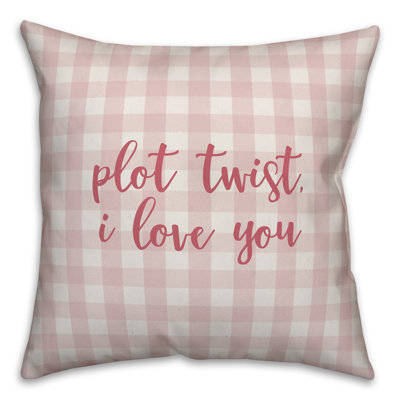  Coussin Plot Twist I Love You
