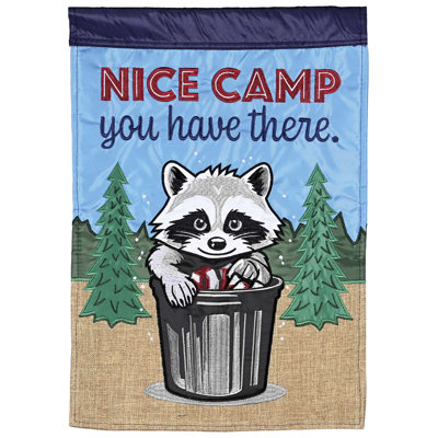 Drapeau de jardin «Nice Camp You Have There»