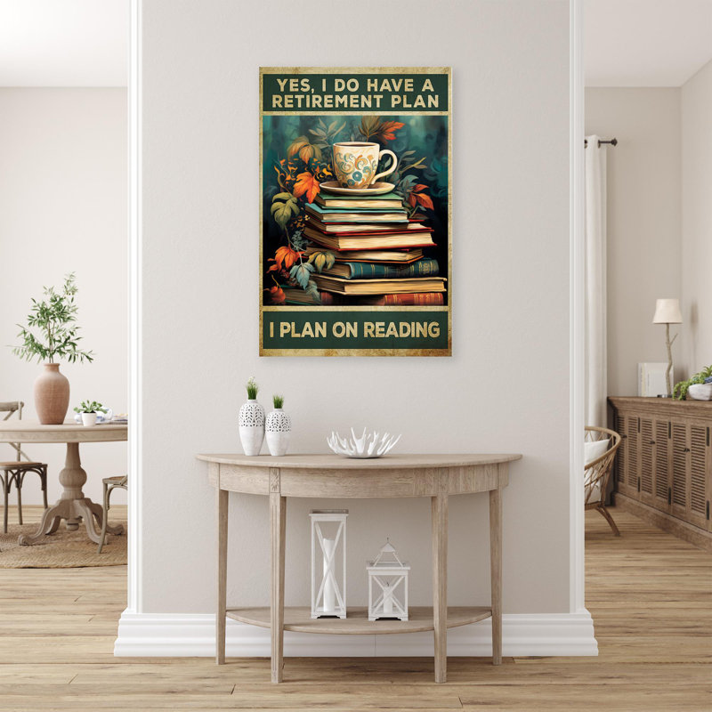 " I Plan On Reading ", 36" H x 24" W" x 1.25" D