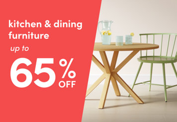 Kitchen & dining furniture up to 65% off