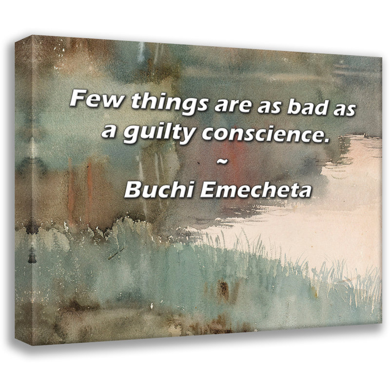 Artsy Quote "Few things are as bad as a guilty conscience." By Buchi Emecheta Gallery Wrapped Canvas, 17" H x 24" W