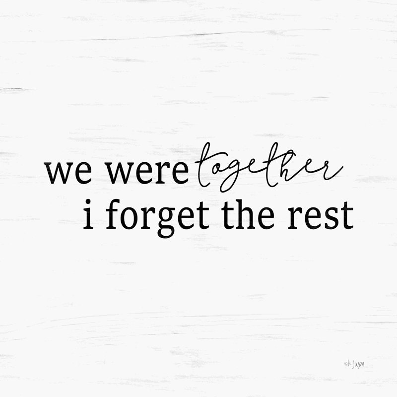 «We Were Together», art textuel sur toile tendue, H 12 po x l 12 po