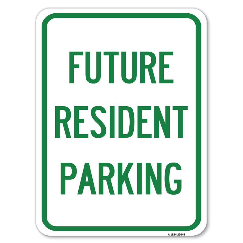 Enseigne de stationnement réservé Futur résident / 23049, H 24 po x l 18 po x p 1 po