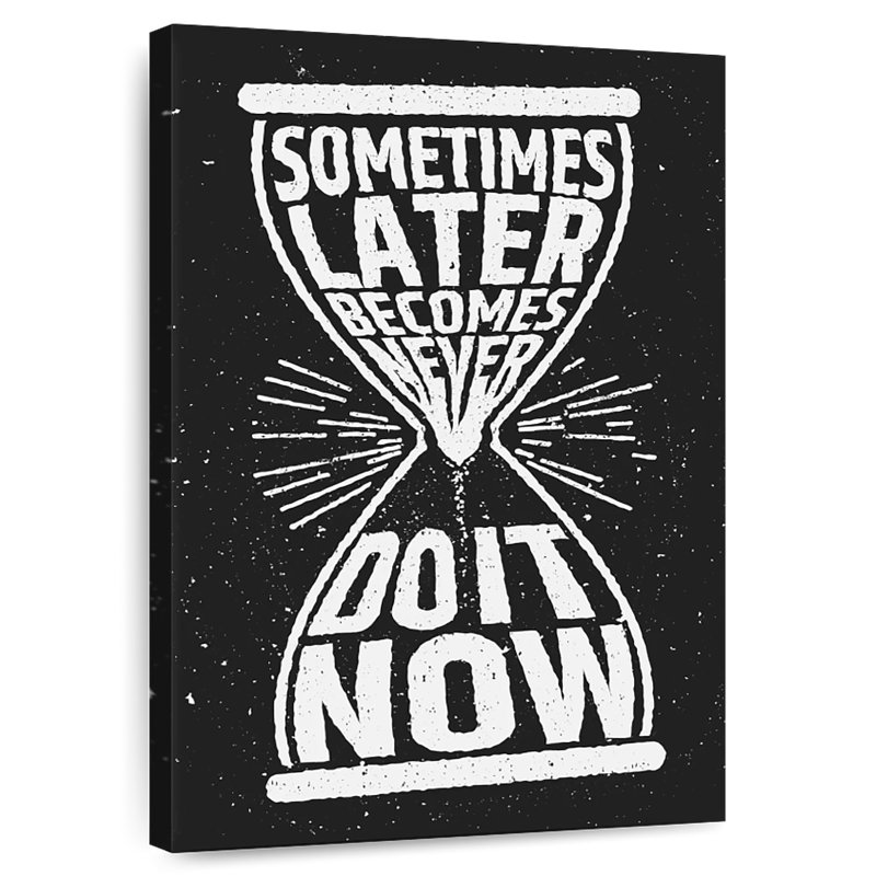 Citation «Do It Now», H 12 po x l 8 po
